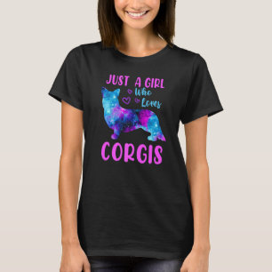 Galaxy Corgi Just A Girl Cute Space Corgi  Hearts T-Shirt