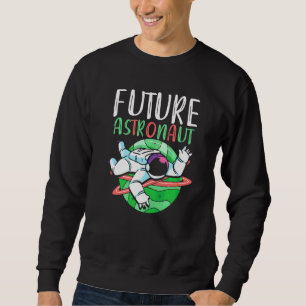 Galaxy Planet Outer Space Science Universe Future Sweatshirt