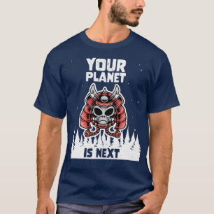 Galaxy Science Space Lover Your Planet is Next 3 T-Shirt