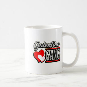 Galentine Gang Funny Valentines Day With The Gir  Coffee Mug