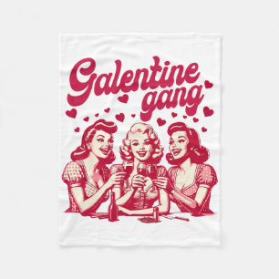 Galentine Gang Gal Pals Valentine Group Friendship Fleece Blanket