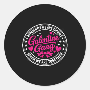 Galentine gang matching girls night valentine's da classic round sticker