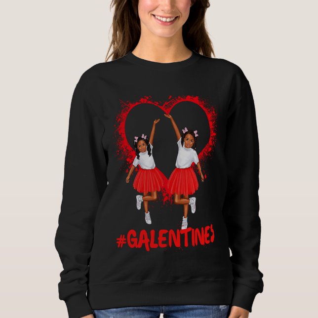 Galentines Day Fun Cute Brown Skin Girls Best Girl Sweatshirt (Front)
