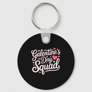 Galentine's Day Squad For Friends Festive Ladies V Key Ring