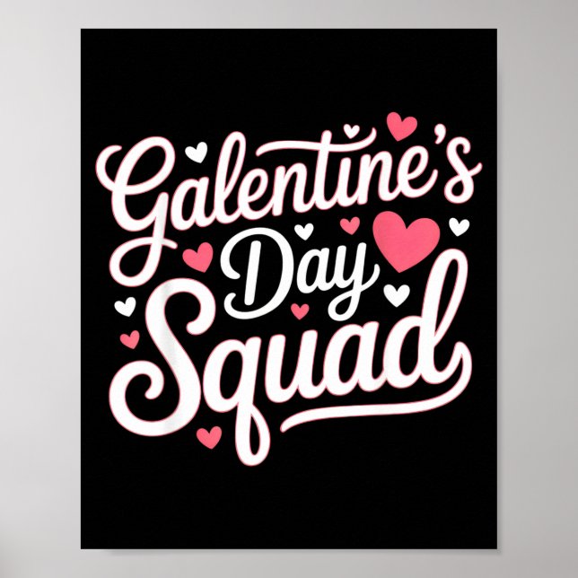 Galentine's Day Squad For Friends Festive Ladies V Poster (Front)