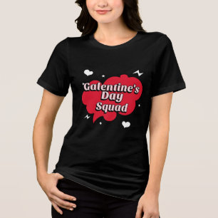 Galentine's Day Squad  Tri-Blend Shirt