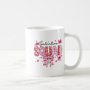 Galentines Day Women Galentines Squad Funny Valent Coffee Mug