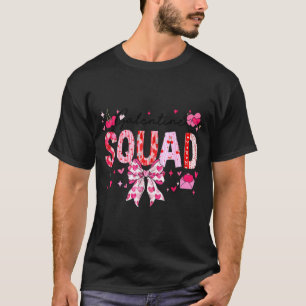 Galentines Day Women Galentines Squad Funny Valent T-Shirt