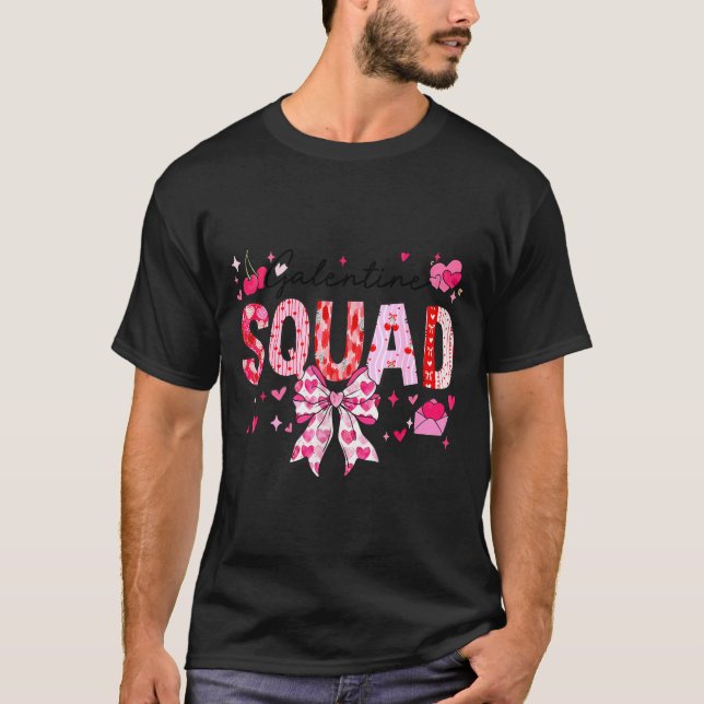 Galentines Day Women Galentines Squad Funny Valent T-Shirt (Front)