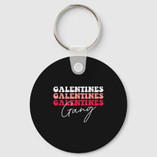 Galentines Gang - Galentines Day Gals Sisterhood G Key Ring