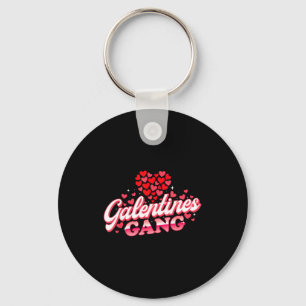 Galentines Gang - Galentine's Day Gals Sisterhood  Key Ring