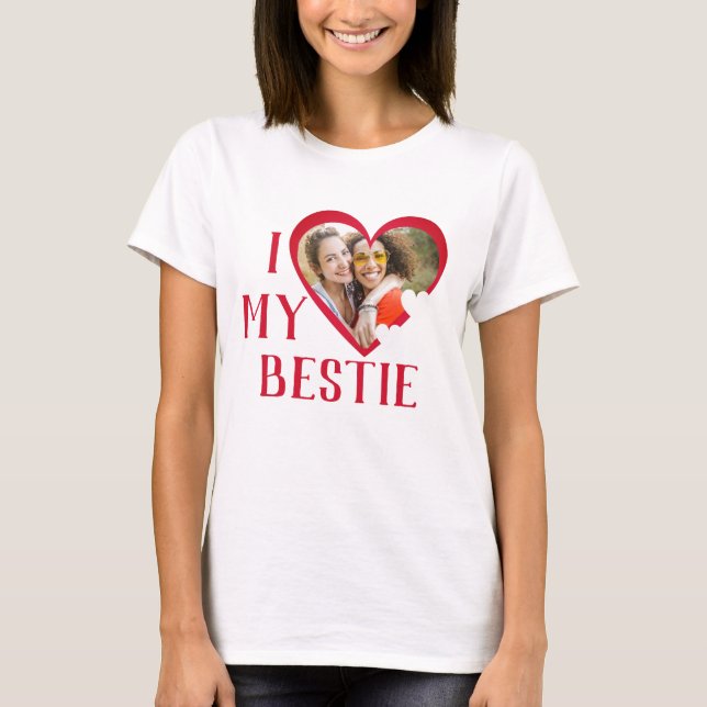 Galentines I Love My Bestie Personalised Photo T-Shirt (Front)