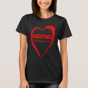 Galentines The Sisters We Choose Galentine Bestie  T-Shirt