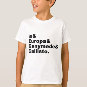 Galilean Moons Io Europa Ganymede Callisto T-Shirt