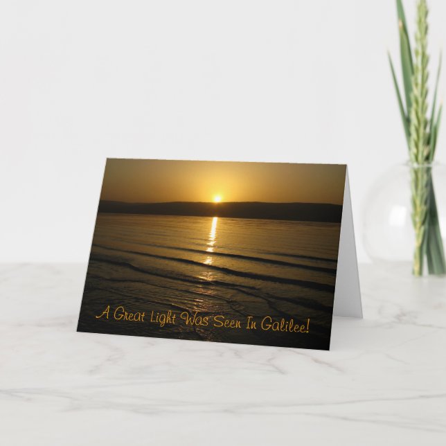 Galilee, A Great Light Was Seen In Galilee! Holiday Card (Front)