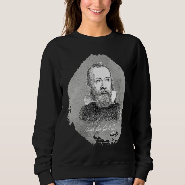 Galileo Galilei Italian Scientist Sweatshirt (Front)