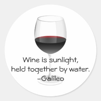 Galileo Wine Quote Classic Round Sticker