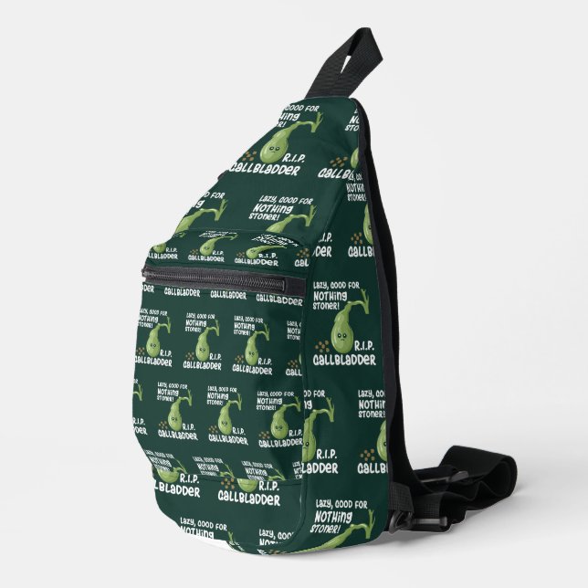 Gallbladder Out Lazy Good For Nothing Stoner Sling Bag (Right Corner)