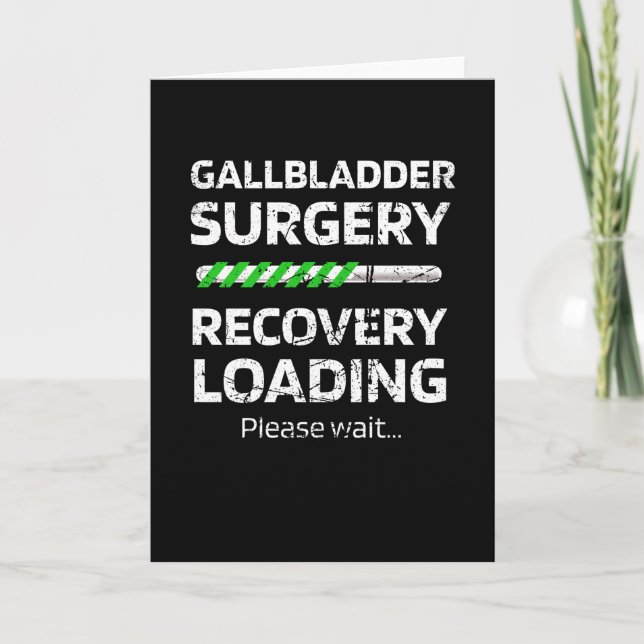 Gallbladder Surgery Recovery Loading Gifts Card (Front)
