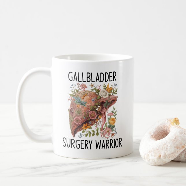 Gallbladder surgery warrior coffee mug (With Donut)