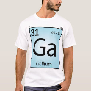 Gallium (Ga) Element T-Shirt - Front Only