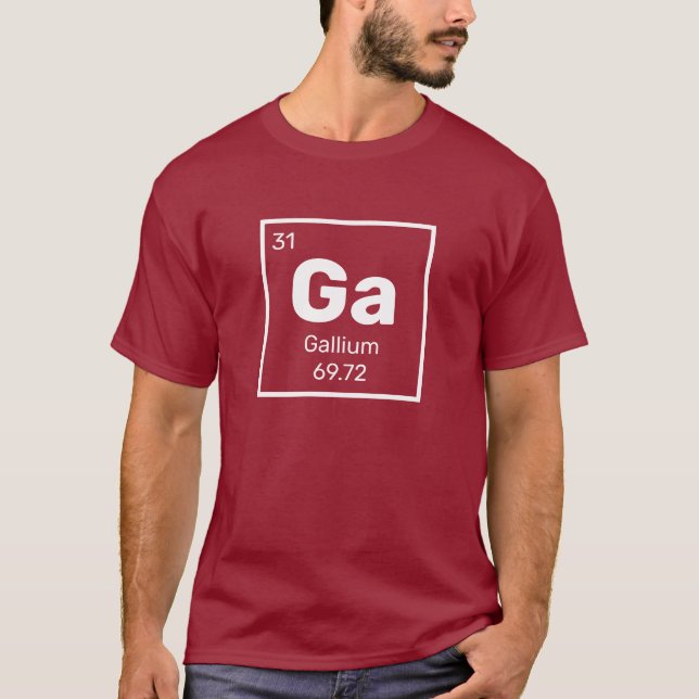 Gallium / Periodic Table - Ga Element T-Shirt (Front)