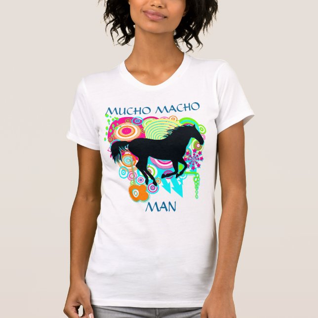 Galloping horse - MUCHO MACHO MAN - Winning - T-Shirt (Front)