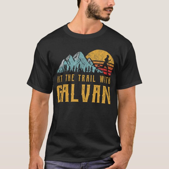 GALVAN Family Running - Hit The Trail with GALVAN T-Shirt (Front)
