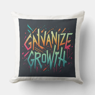 Galvanise growth cushion