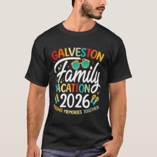 Galveston Beach Texas Family Vacation 2026 Matchin T-Shirt