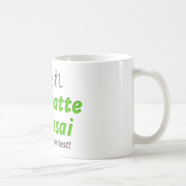 Gambatte Kudasai - Please do your best! Coffee Mug (Right)