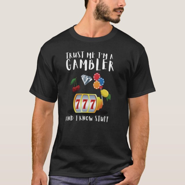 Gambling And Roulette Gambler T-Shirt (Front)