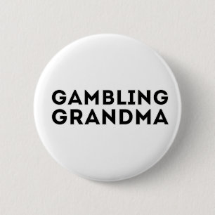 Gambling Grandma 6 Cm Round Badge