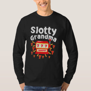 Gambling Grandmother Loves Slot Machine Slotty Gra T-Shirt