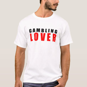 Gambling lover T-Shirt