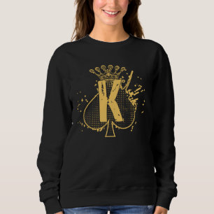 Gambling Quote Outfit For A  Of Card Game Poker Sweatshirt