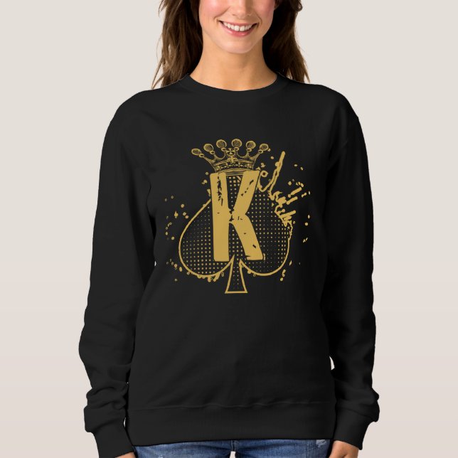 Gambling Quote Outfit For A  Of Card Game Poker Sweatshirt (Front)