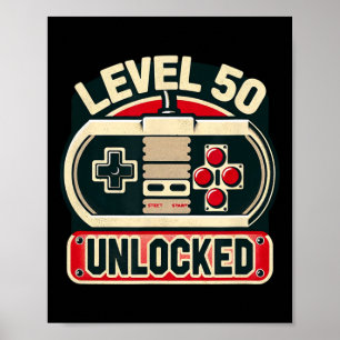 Game Birthday Tee For Men &amp; Women Level 50 Unl Poster