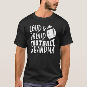 Game Day Football Nana Loud and Proud Football Gra T-Shirt
