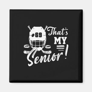 Game Day Jersey Number 69 That's My Senior Hockey  Magnet