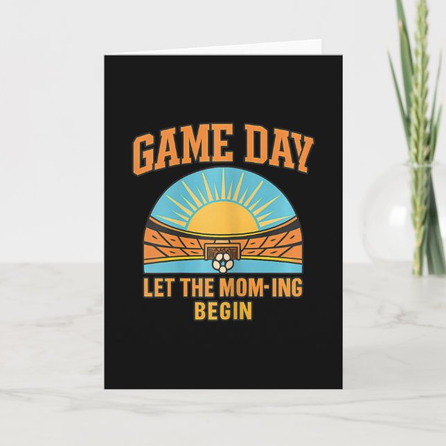Game Day Let The Mum-ing Begin Soccer Parent Graph Card (Front)
