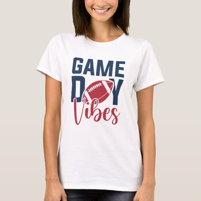 Game Day Vibes T-Shirt (Front)