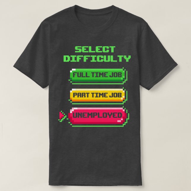Game Difficulty T-Shirt (Design Front)