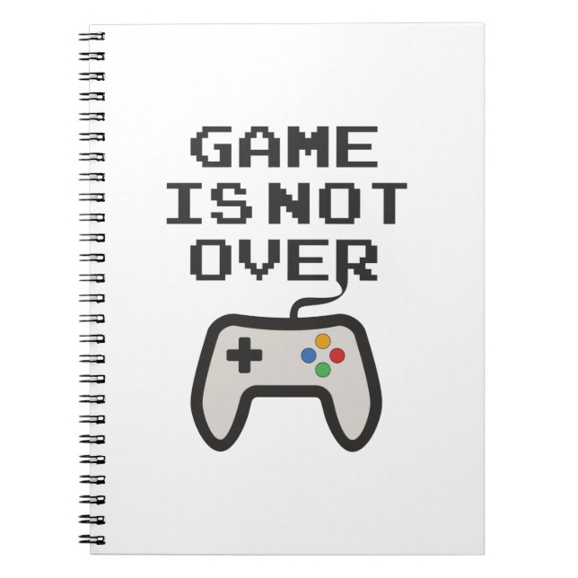 Game is not over notebook (Front)