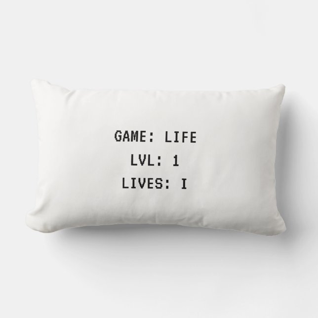 Game Life Level 1 Life 1 Pillow (Front)