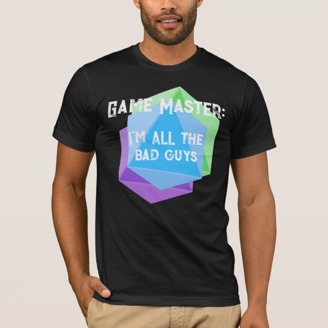 Game Master I'm ALL the Bad Guys Men's T-Shirt (Front)