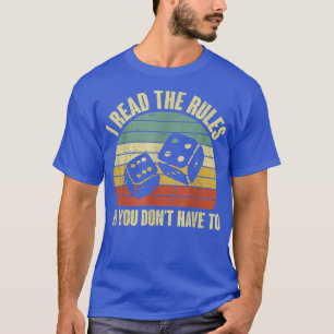Game Night Adults Funny Board Games I Read The Rul T-Shirt