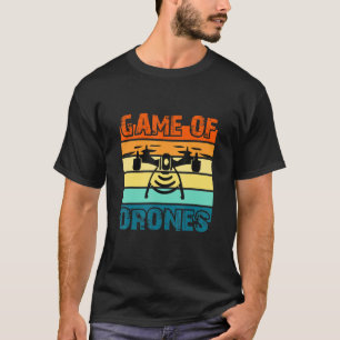 Game Of Drones Drone Pilot Flight Drone Operator T-Shirt