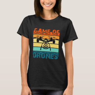 Game of Drones Drone Pilot Flight Drone Operator T-Shirt