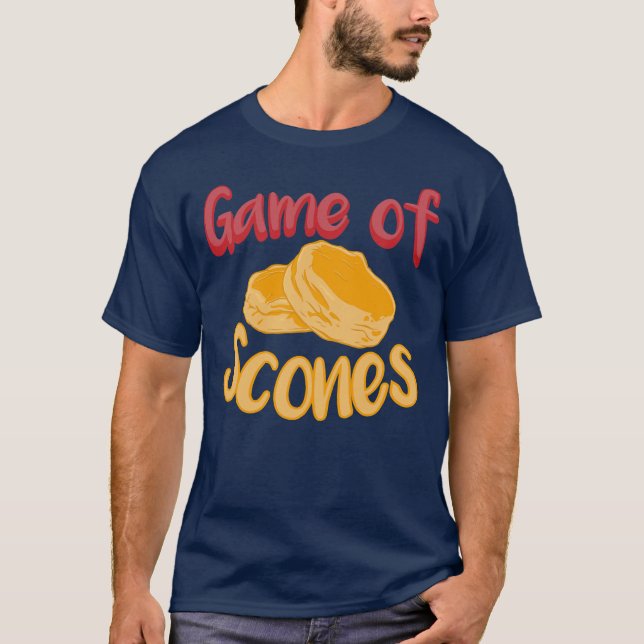 Game of Scones Scone Baker Tea Time Fresh Bakery T-Shirt (Front)